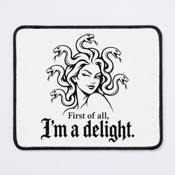 Item preview, First of All I'm A Delight Medusa Sarcastic Humor Feminist designed and sold by Kladhadredo.