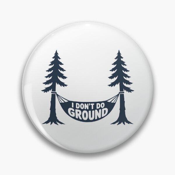Item preview, I Don't Do Ground Hammock Camping designed and sold by Dago345.