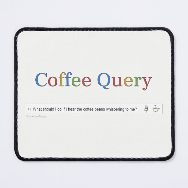 Item preview, Coffee Query Coffee Bean Search designed and sold by JustAsmahDesign.