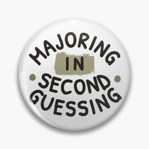Item preview, Majoring in Second Guessing – University Humor designed and sold by ChernotytskaArt.