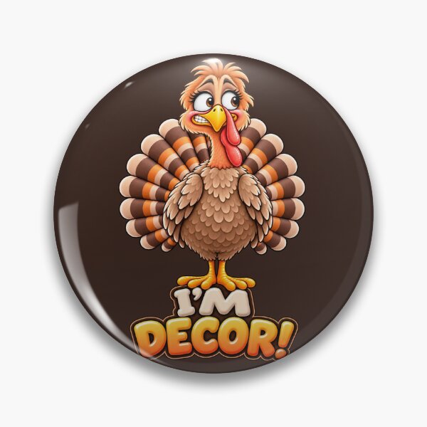 Item preview, I’m Decor! – Funny Thanksgiving Turkey designed and sold by HO•Designs.