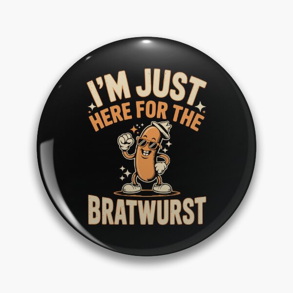 Item preview, I’m Just Here for the Bratwurst   designed and sold by jkrphoto.