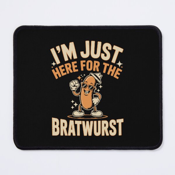 Item preview, I’m Just Here for the Bratwurst   designed and sold by jkrphoto.