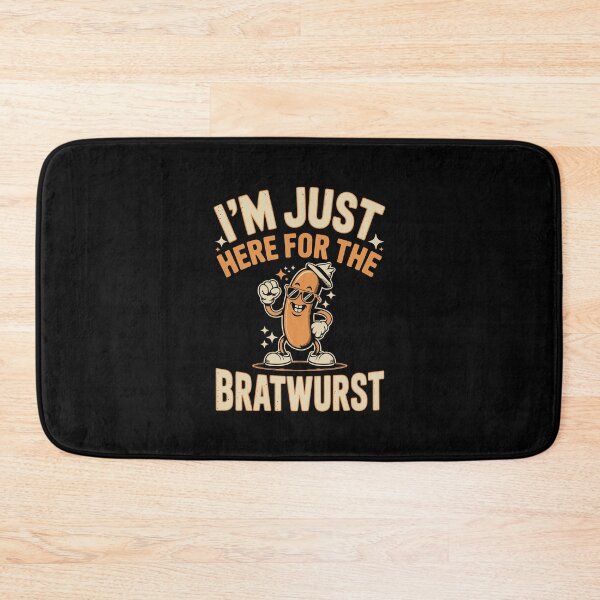Item preview, I’m Just Here for the Bratwurst   designed and sold by jkrphoto.