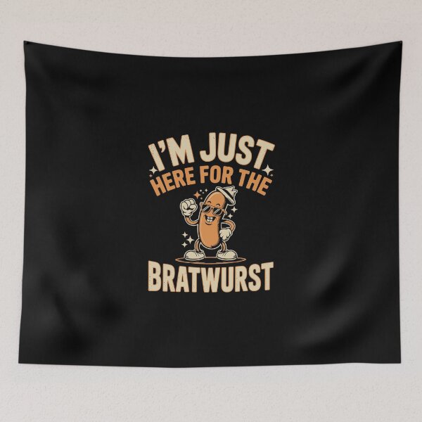 Item preview, I’m Just Here for the Bratwurst   designed and sold by jkrphoto.