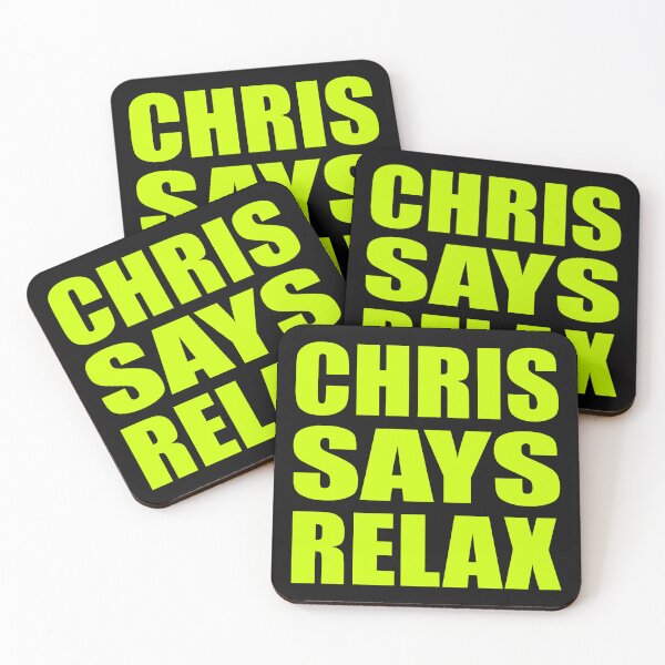 Item preview, Chris Says Relax Neon designed and sold by Normbot2000.