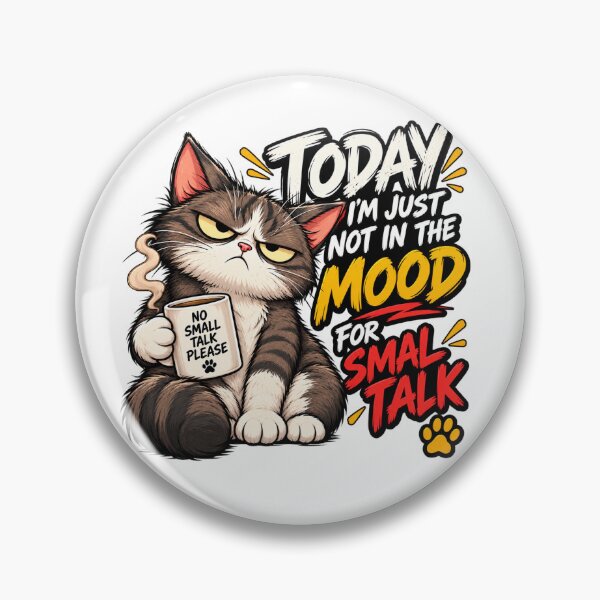 Item preview, Mr. Grumpy – Today I'm Just Not in the Mood for Small Talk designed and sold by Strongermind.