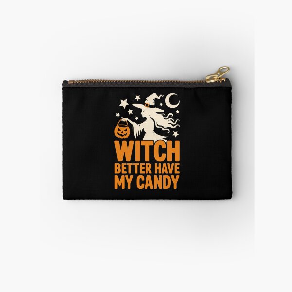 Item preview, Witch Better Have My Candy   designed and sold by jkrphoto.