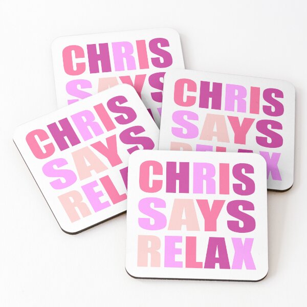 Item preview, Chris Says Relax Pink designed and sold by Normbot2000.