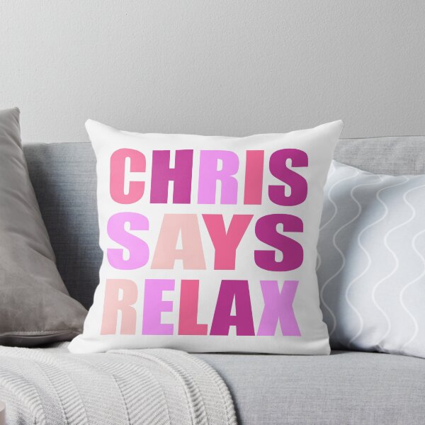Item preview, Chris Says Relax Pink designed and sold by Normbot2000.