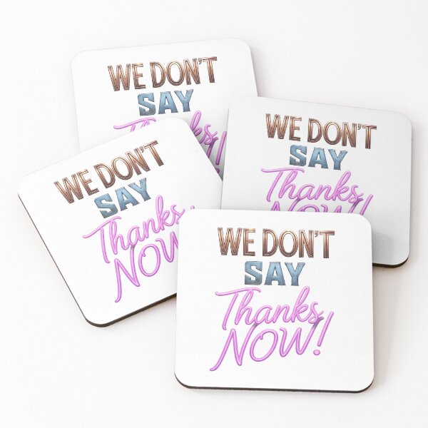 Item preview, We Don't Say Thanks Now designed and sold by ThePrintArt.