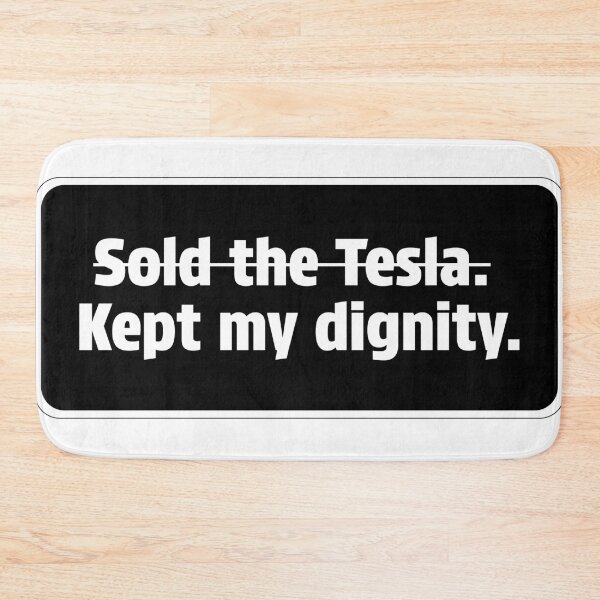 Item preview, Sold The Tesla Kept My Dignity Funny Tesla Anti Musk Sticker designed and sold by Stocksjohn.