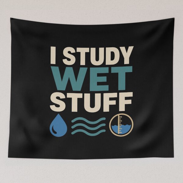 Item preview, I Study Wet Stuff Funny Hydrologist Hydrology Gift designed and sold by DreamLayerStudio.