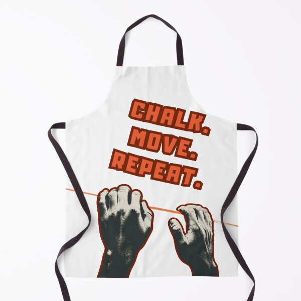 Item preview, CHALK. MOVE. REPEAT. CLIMBING DESIGN designed and sold by MemoriesCreator.