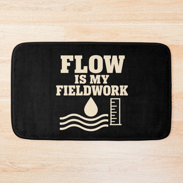 Item preview, Flow Is My Fieldwork Funny Hydrologist Gift designed and sold by DreamLayerStudio.