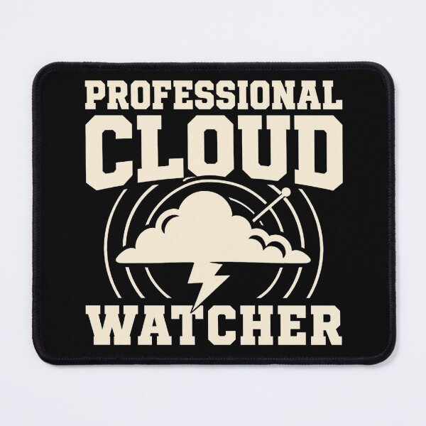 Item preview, Professional Cloud Watcher Funny Meteorologist Gift designed and sold by DreamLayerStudio.