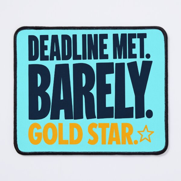 Item preview, Deadline Met Barely Student Humor designed and sold by Fun2Fentastic.