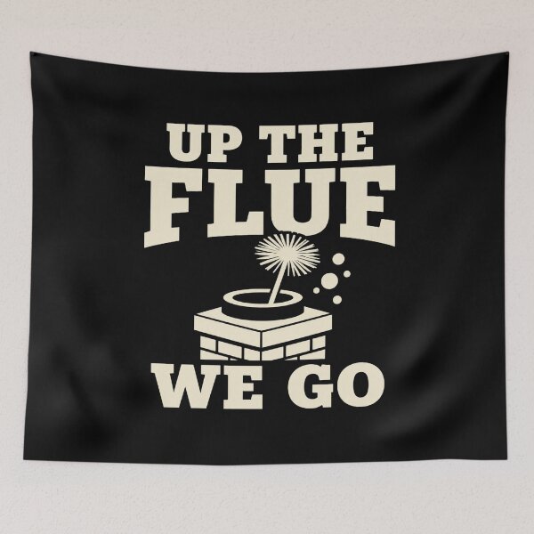 Item preview, Up The Flue We Go Funny Chimney Sweep Gift designed and sold by DreamLayerStudio.