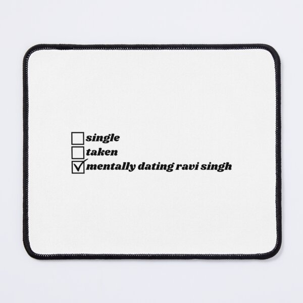 Item preview, Mentally Dating Ravi Singh designed and sold by AmparoAlbertson.