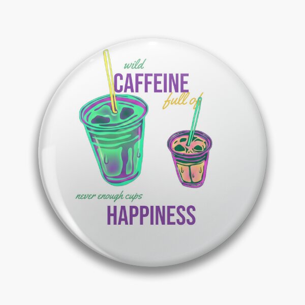 Item preview, Wild Caffeine And Pure Happiness Funny Coffee Lover Tee designed and sold by Life&Art.