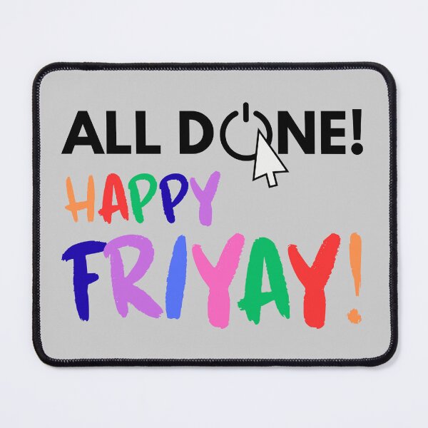 Item preview, All Done Happy Friyay Office Funny designed and sold by KashaDesign.