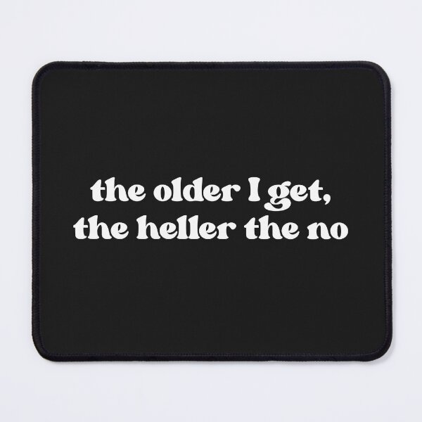 Item preview, The Older I Get The Heller The No Shirt, Sarcastic Saying designed and sold by faridman.