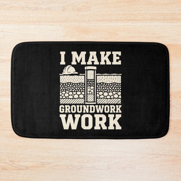 Item preview, I Make Groundwork Work Funny Geotechnical Engineer Gift designed and sold by DreamLayerStudio.