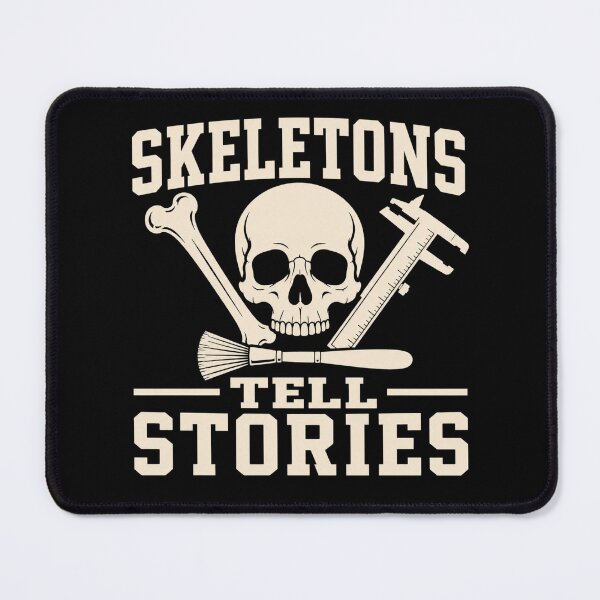 Item preview, Skeletons Tell Stories Forensic Anthropologist Gift designed and sold by DreamLayerStudio.