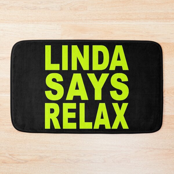 Item preview, Linda Says Relax - Neon designed and sold by Normbot2000.