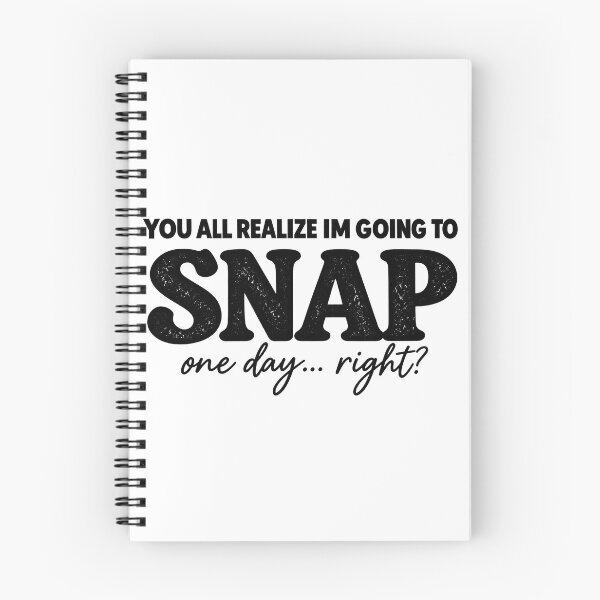 Item preview, You All Realize i'm Going To Snap One Day Right? Sarcastic Attitude Graphic designed and sold by VGAfanatic.