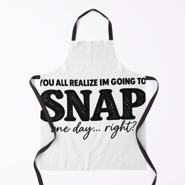 Item preview, You All Realize i'm Going To Snap One Day Right? Sarcastic Attitude Graphic designed and sold by VGAfanatic.
