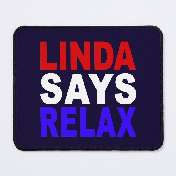 Item preview, Linda Says Relax Patriotic designed and sold by Normbot2000.