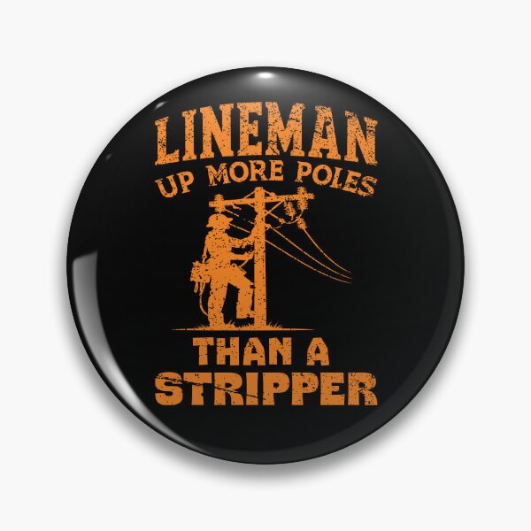 Item preview, Lineman Up More Poles Than A Stripper designed and sold by aponwao.