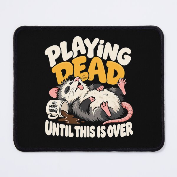 Item preview, Playing Dead Until This Is Over designed and sold by RICENO.