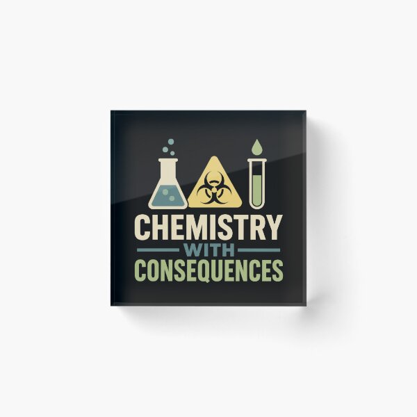 Item preview, Chemistry With Consequences Forensic Toxicologist Gift designed and sold by DreamLayerStudio.