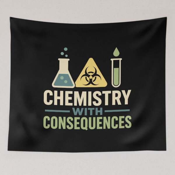 Item preview, Chemistry With Consequences Forensic Toxicologist Gift designed and sold by DreamLayerStudio.