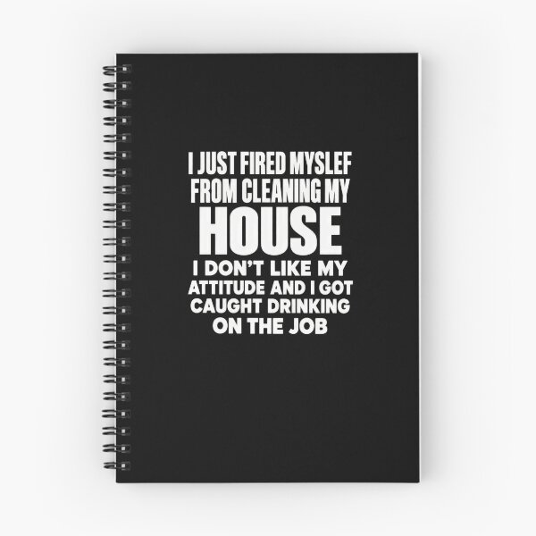 Item preview, I Fired Myself From House Cleaning Funny Drinking Joke designed and sold by elderberry.