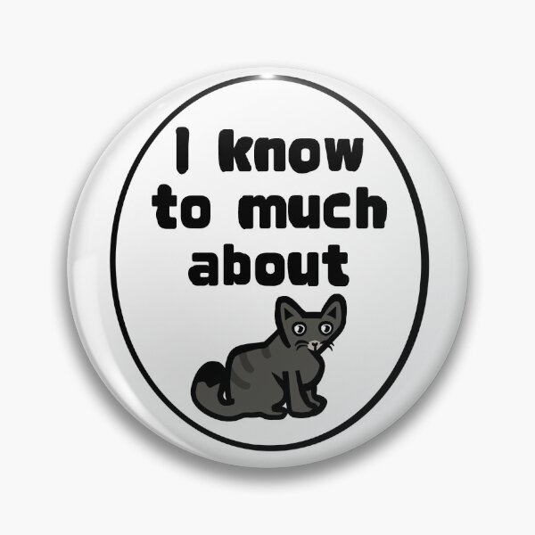 Item preview, I know to much about cats designed and sold by OddlyVenny .