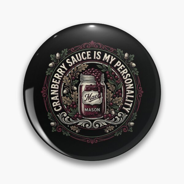 Item preview, Cranberry Sauce Is My Personality Mason Jar Funny Thanksgiving Foodie designed and sold by TeNovaStudio ⭐⭐⭐⭐⭐.