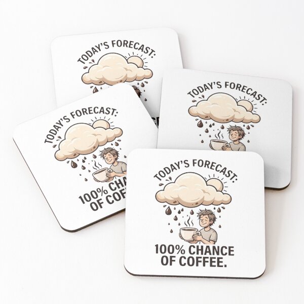 Item preview, Today's Forecast: 100% Chance of Coffee designed and sold by CleverGoods.