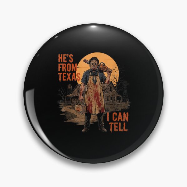 Item preview, He's from Texas I Can Tell Chainsaw Halloween Horror designed and sold by leevekaArt.
