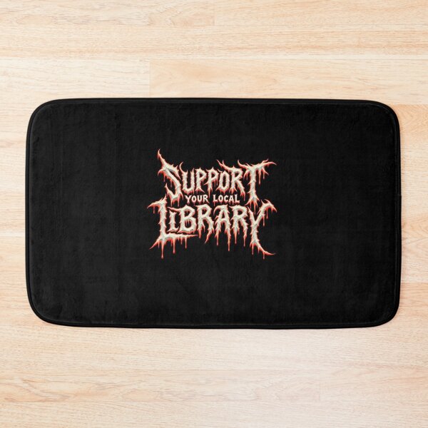 Item preview, Support Your Local Library in Gothic Type designed and sold by elderberry.
