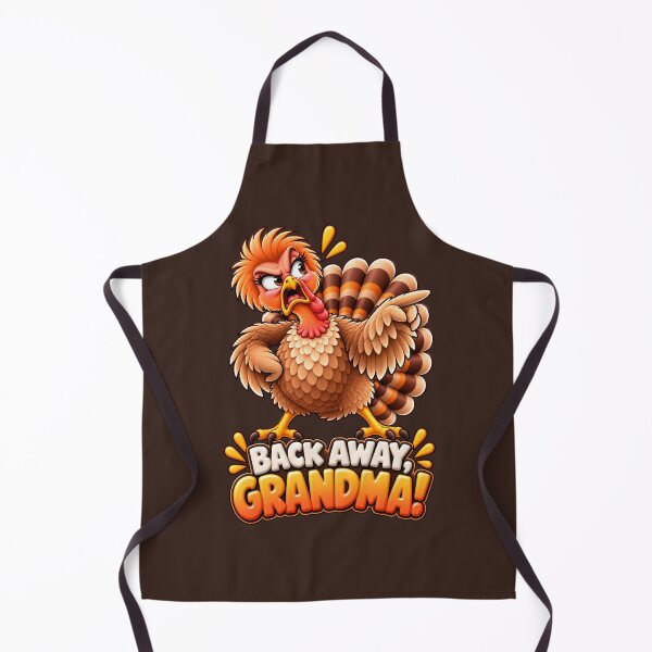 Item preview, Back Away, Grandma! – Funny Thanksgiving Turkey designed and sold by HO•Designs.
