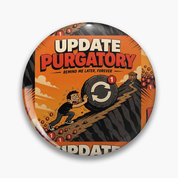 Item preview, Update Purgatory Remind Me Later Forever - Funny IT Sisyphus Shirt designed and sold by Geek Tracy Shop.