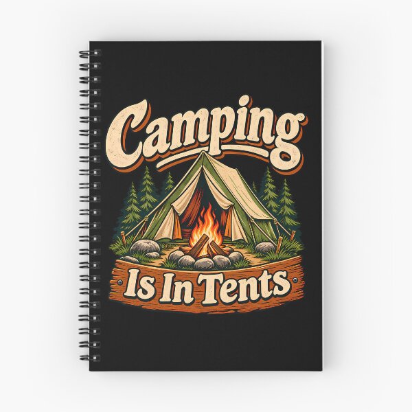 Item preview, Camping Is In Tents Funny Outdoor Adventure designed and sold by Photo-Sphere101.