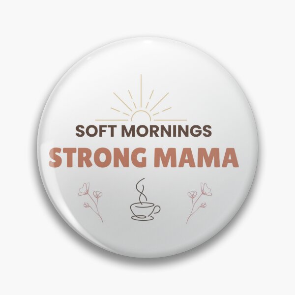 Item preview, Soft Mornings Strong Mama Floral Sunrise Motherhood Art designed and sold by Cafesito & little things.