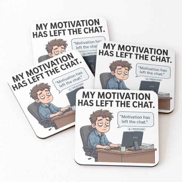 Item preview, My Motivation Has Left the Chat designed and sold by CleverGoods.