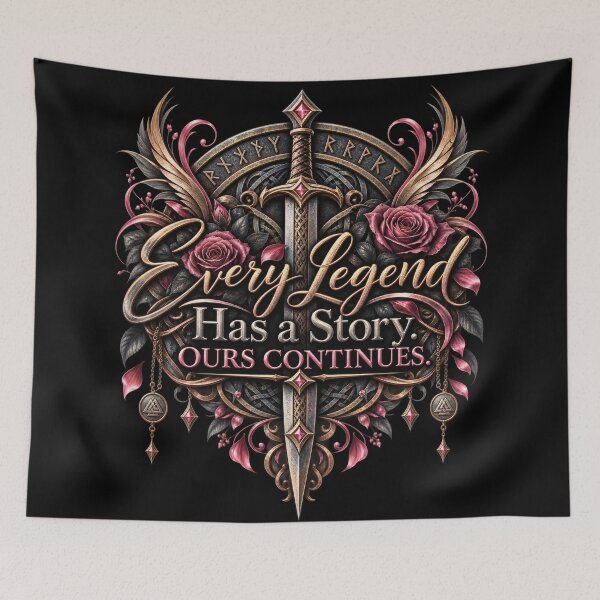 Item preview, Every Legend Has a Story — Ours Continues designed and sold by Mythborn Saga.