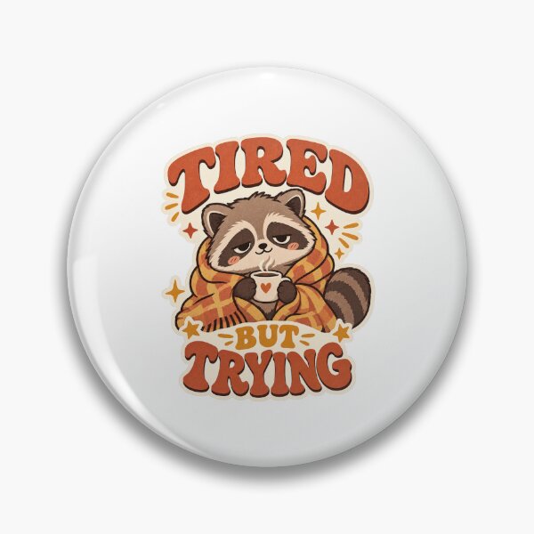 Item preview, Tired But Trying Raccoon – Funny Cozy Animal Sticker designed and sold by Cute-Stuffs.