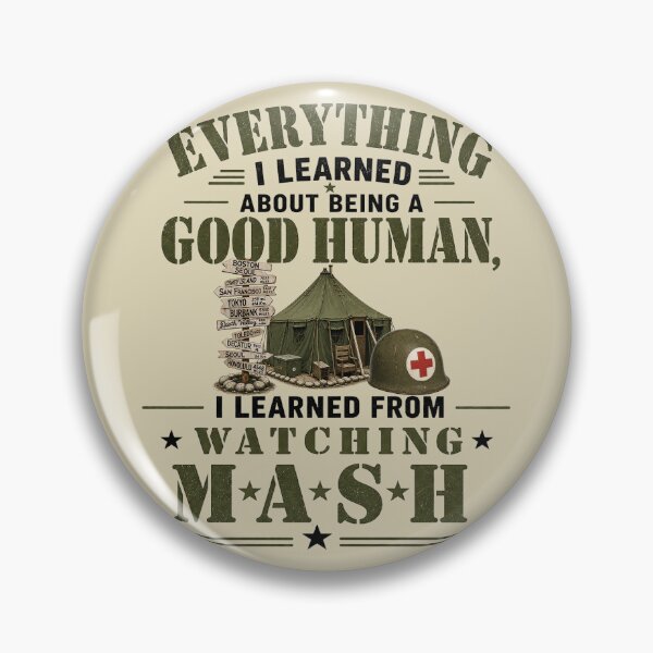 Artikelvorschau, Alles, was ich über Menschlichkeit gelernt habe, habe ich beim Anschauen von M*A*S*H gelernt. entworfen und verkauft von PresentTees.